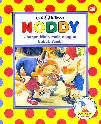 Image of Noddy : Jangan Main-main dengan Bubuk Ajaib