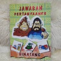 Image of Jawaban Pertanyaanku : Tentang Binatang
