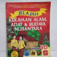 Image of Jelajah Kekayaan Alam, Adat, & Budaya Nusantara
