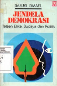 Image of Jendela Demokrasi: Telaah Etika, Budaya dan Politik