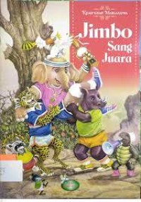 Image of Jimbo Sang Juara = Jimbo the Champion