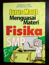 Image of Jurus Maut menguasai Materi: Fisika SMP