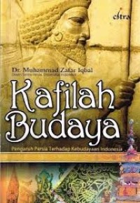 Image of Kafilah Budaya: Pengaruh Persia terhadap Kebudayaan Indonesia
