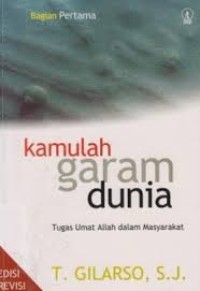 Image of Kamulah Garam Dunia: Tugas Umat Allah dalam Masyarakat [Buku ke-1]
