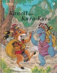 Image of Kancil dan Kura-Kura : Cerita Rakyat dari Kalimantan Barat