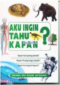 Image of Aku Ingin Tahu Kapan? : Jawaban Atas Banyak Pertanyaan
