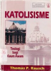 Image of Katolisisme: Teologi Bagi Kaum Awam