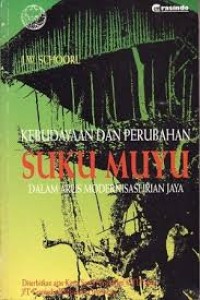 Image of Kebudayaan dan Perubahan Suku Muyu dalam Arus Modernisasi Irian Jaya