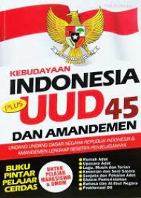 Image of Kebudayaan Indonesia Plus UUD'45 dan Amandemen