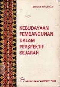Image of Kebudayaan Pembangunan Dalam Perspektif Sejarah [Kumpulan Karangan]