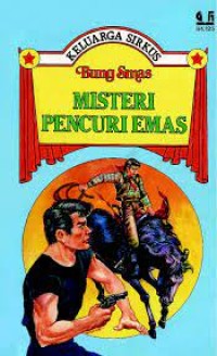 Image of Keluarga Sirkus : Misteri Pencuri Emas