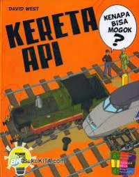 Image of Kenapa Bisa Mogok? : Kereta Api