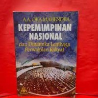 Image of Kepemimpinan Nasional dan Dinamika Lembaga