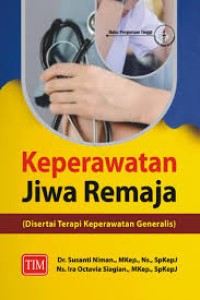 Image of Keperawatan Jiwa Remaja Disertai Terapi Keperawatan Generalis