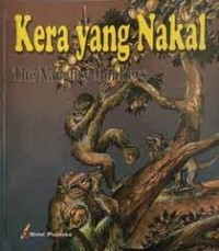 Image of Kera yang Nakal = The Nauhty Monkeys