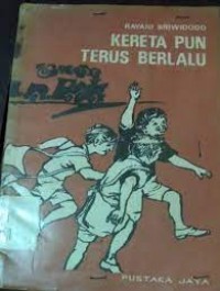 Image of Kereta pun Terus Berlalu