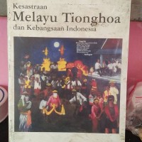 Image of Kesastraan Melayu Tionghoa dan Kebangsaan Indonesia 2
