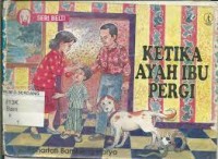 Image of Ketika Ayah Ibu Pergi