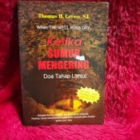 Image of Ketika Sumur Mengering: Doa Tahap Lanjut=When the Well Runs Dry