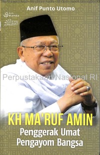 Image of KH. MA'RUF AMIN: Penggerakan Umat Pengayom Bangsa