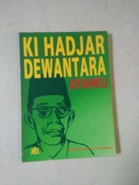 Image of Ki Hadjar Dewantara: Ayahku [1889-1958]