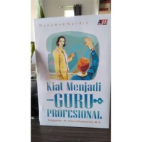 Image of Kiat Menjadi Guru Profesional