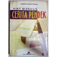 Image of Kiat Menulis Cerita Pendek : Teori dan Aplikasi