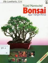 Image of Kiat Merawat Bonsai: Agar Tampil Prima