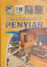 Image of Kiat Praktis Menjadi Penyiar