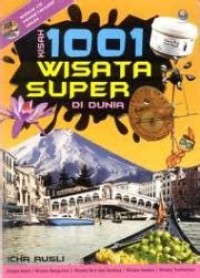 Image of Kisah 1001 Wisata Super Dunia