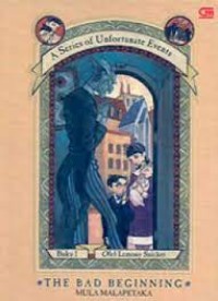 Image of Kisah Anak-anak Baudelaire [1] : Mula Malapetaka