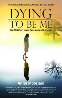 Image of Kisah Nyataku Melawan Kanker, Mati Suri dan Hidup Kembali: Dying to be Me