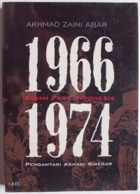 Image of Kisah Pers Indonesia 1966 - 1974
