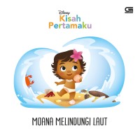 Image of Kisah Pertamaku : Moana Melindungi Laut