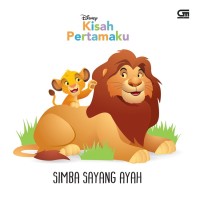 Image of Kisah Pertamaku : Simba Sayang Ayah