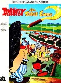 Image of Kisah Petualangan Asterix : Asterix dan Sabit Emas
