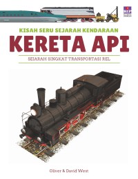 Image of Kisah Seru Sejarah Kendaraan : Kereta Api