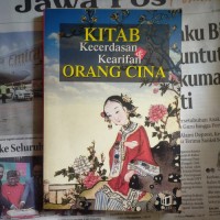 Image of Kitab Kecerdasan dan Kearifan Orang Cina