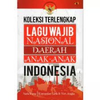 Image of Koleksi Terlengkap Lagu Wajib Nasional, Daerah, Anak-anak Indonesia