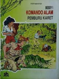 Image of Komando Alam : Pemburu Karet