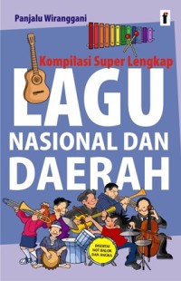 Image of Kompilasi Super Lengkap Lagu Nasional & Daerah [Disertai Not Balok & ANgka]
