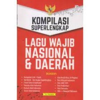 Image of Kompilasi Super Lengkap Lagu Wajib Nasional dan Daerah
