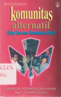 Image of Komunitas Alternatif: Hidup Bersama Menebarkan Kasih