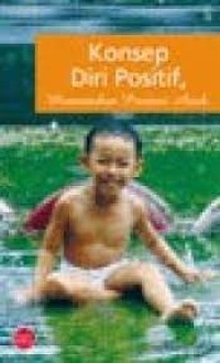 Image of Konsep Diri Positif, Menentukan Prestasi Anak