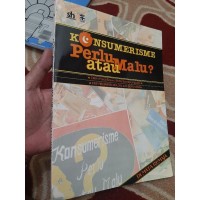 Image of Konsumerisme Perlu atau Malu