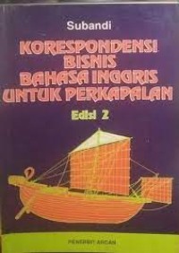Image of Korespondensi Bisnis Bahasa Inggris untuk Perkapalan [2]
