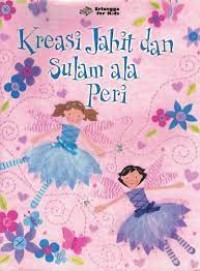 Image of Kreasi Jahit dan Sulam Ala Peri