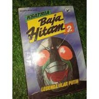 Image of Ksatria Baja Hitam [2] : Legenda Ular Putih