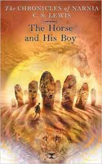 Image of The Chronicles of Narnia [3] : Kuda dan Anak Manusia