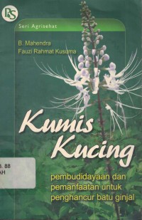 Image of Kumis Kucing : Pembudidayaan dan Pemanfaatan untuk Penghancur Batu Ginjal